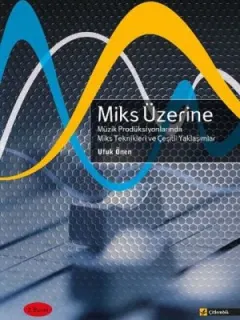 Miks Üzerine