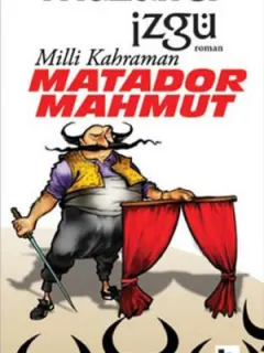 Milli Kahraman Matador Mahmut