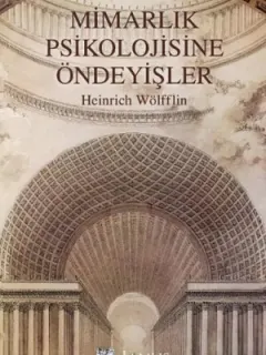Mimarlık Psikolojisine Öndeyişler