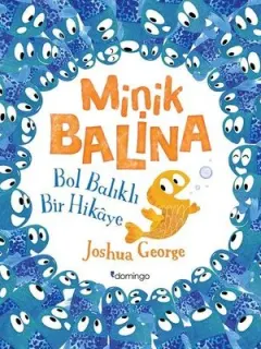 Minik Balina-Bol Balıklı Bir Hikaye