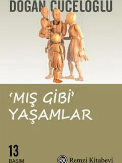Mış Gibi Yaşamlar