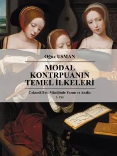 Modal Kontrpuanın Temel İlkeleri-Çoksesli Batı Müziğinde Yazım ve Analiz 3.Cilt