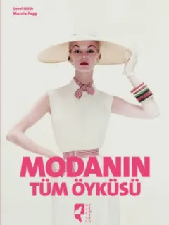 Modanın Tüm Öyküsü