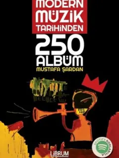 Modern Müzik Tarihinden 250 Albüm