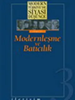 Modern Türkiye'de Siyasi Düşünce:Batıcılık