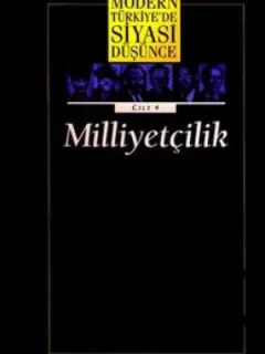 Modern Türkiye'de Siyasi Düşünce Milliyetçilik