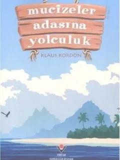 Mucizeler Adasına Yolculuk