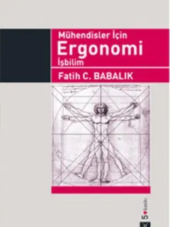 Mühendisler İçin Ergonomi İşbilim