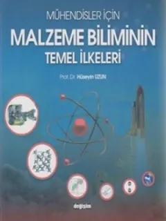Mühendisler İçin Malzeme Biliminin Temel İlkeleri