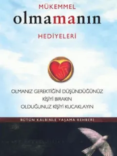 Mükemmel Olmamanın Hediyeleri