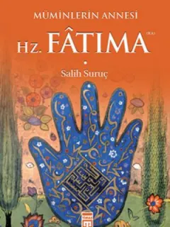 Müminlerin Annesi Hz. Fatıma