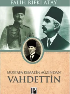 Mustafa Kemal'in Ağzından Vahdettin