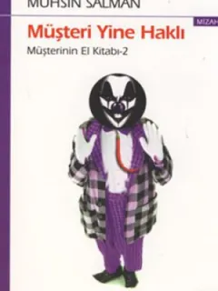 Müşteri Yine Haklı