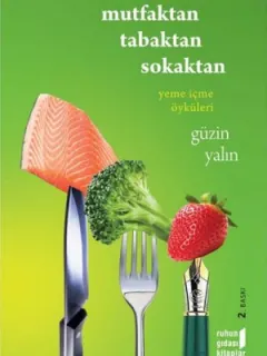 Mutfaktan Tabaktan Sokaktan