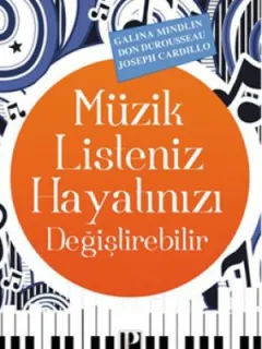 Müzik Listeniz Hayatınızı Değiştirebilir