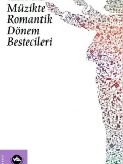 Müzikte Romantik Dönem Bestecileri