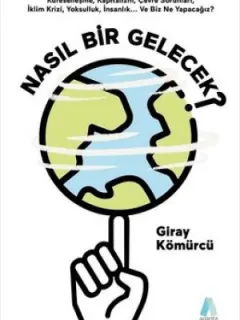 Nasıl Bir Gelecek?