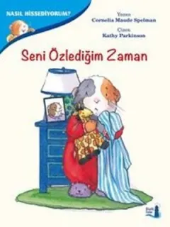 Nasıl Hissediyorum?-Seni Özlediğim Zaman
