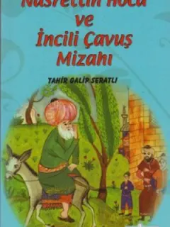 Nasreddin Hoca ve İncili Çavuş Mizahı