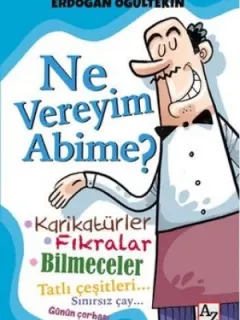 Ne Vereyim Abime?