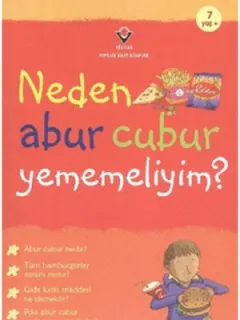 Neden Abur Cubur Yememeliyim?