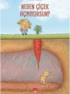 Neden Çiçek Açmıyorsun?