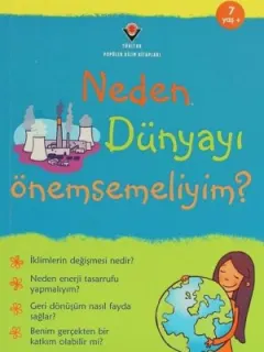 Neden Dünyayı Önemsemeliyim?