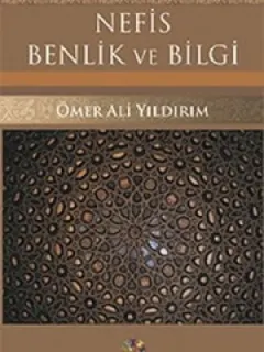 Nefis Benlik ve Bilgi