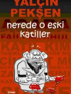 Nerde O Eski Katiller