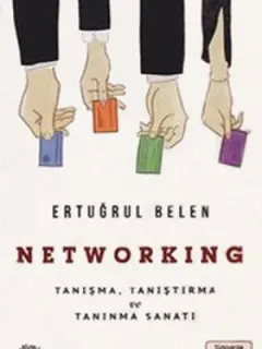 Networking - Tanışma, Tanıştırma ve Tanınma Sanatı