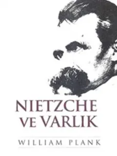 Nietzche ve Varlık