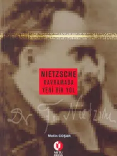 Nietzsche Kavramada Yeni Bir Yol