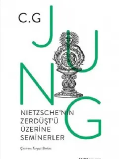 Nietzsche'nin Zerdüşt'ü Üzerine Seminerler 1934-1939