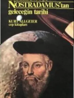 Nostradamus'tan Geleceğin Tarihi