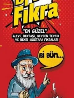 Nüktedanlardan Bi'Dolu Fıkra