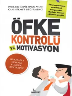 Öfke Kontrolü ve Motivasyon