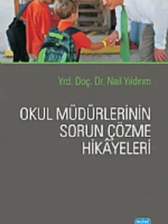 Okul Müdürlerinin Sorun Çözme Hikayeleri