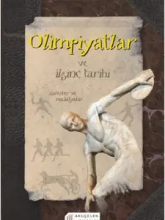 Olimpiyatlar ve İlginç Tarihi