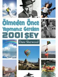 Ölmeden Önce Yapmanız Gereken 2001 Şey