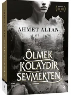 Ölmek Kolaydır Sevmekten
