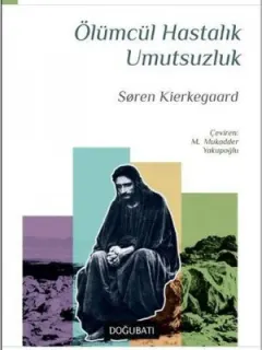 Ölümcül Hastalık Umutsuzluk