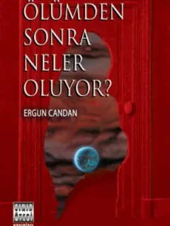 Ölümden Sonra Neler Oluyor?