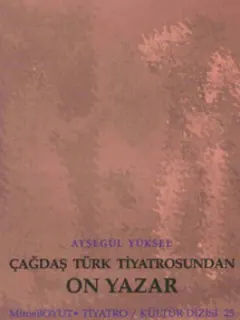 On Yazar(Çağdaş Türk Tiyatrosunda)