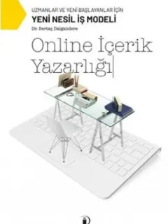 Online İçerik Yazarlığı-Uzmanlar ve Yeni Başlayanlar İçin Yeni Nesil İş Modeli