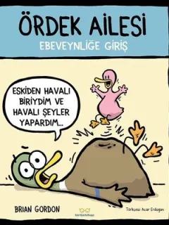 Ördek Ailesi-Ebeveynliğe Giriş
