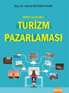 Örnek Olaylarla Turizm Pazarlaması