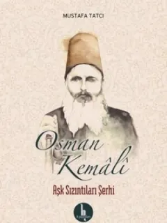 Osman Kemali-Aşk Sızıntıları Şerhi