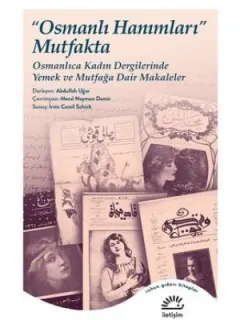 Osmanlı Hanımları Mutfakta