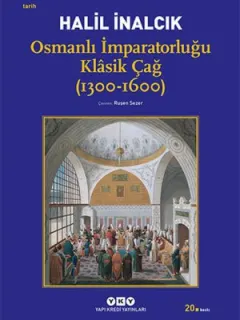 Osmanlı İmparatorluğu Klasik Çağ (1300-1600)