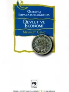 Osmanlı İmparatorluğunda Devlet ve Ekonomi